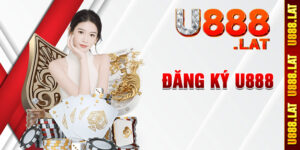 Hướng dẫn đăng ký U888